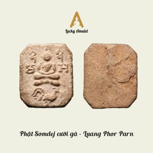 Phật Somdej cưỡi gà – Luang Phor Parn (VIP) – Phật đã có người thỉnh